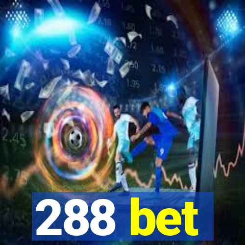 288 bet